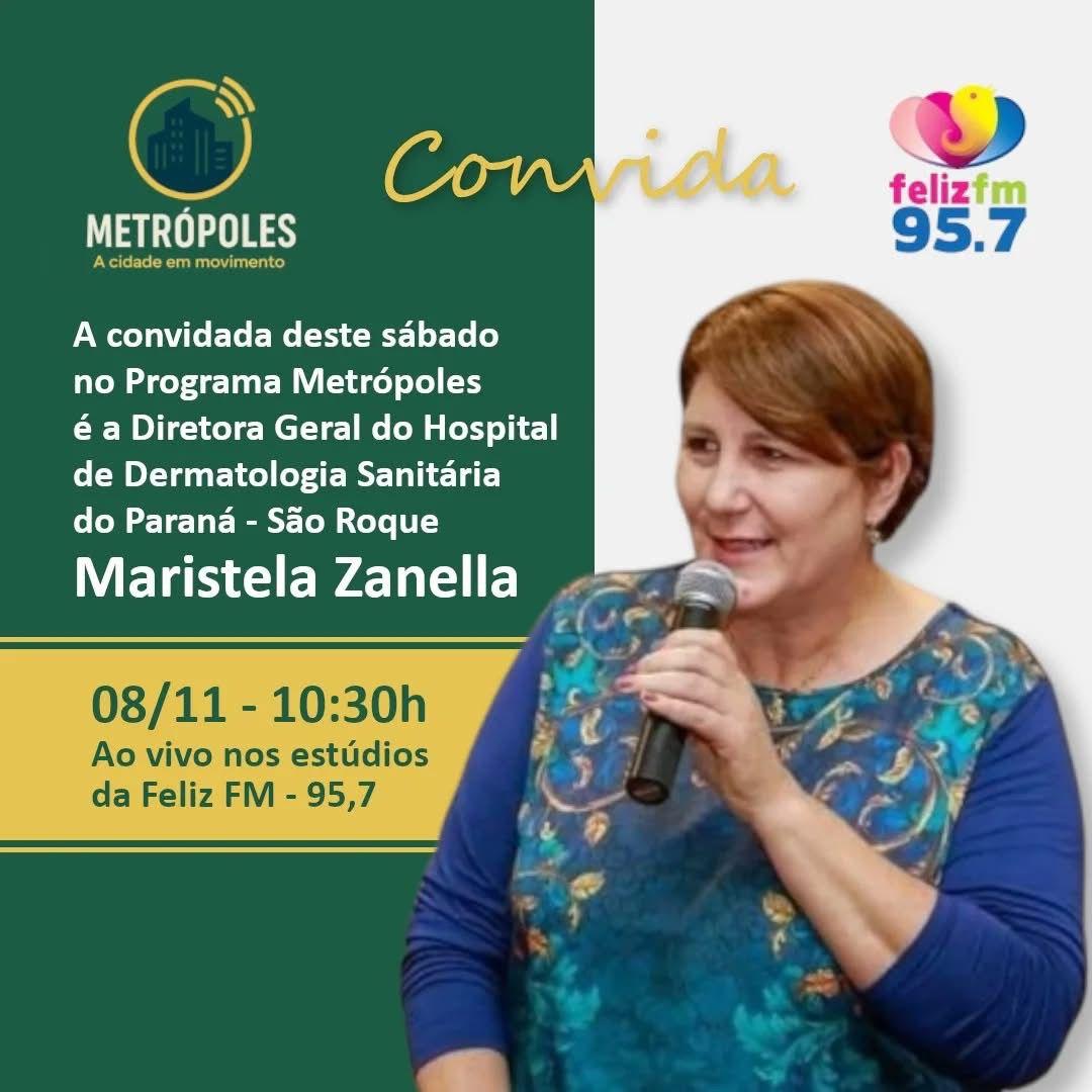 Diretora do Hospital de Dermatologia Sanitária do Paraná São Roque será entrevistada hoje