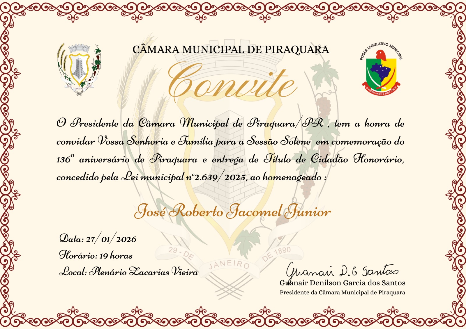 Sessão Solene em comemoração ao Aniversário de Piraquara e entrega do Título de Cidadão Honorário ao Dr. Jose Roberto Jacomel Junior será realizada nesta terça dia 27 de janeiro.