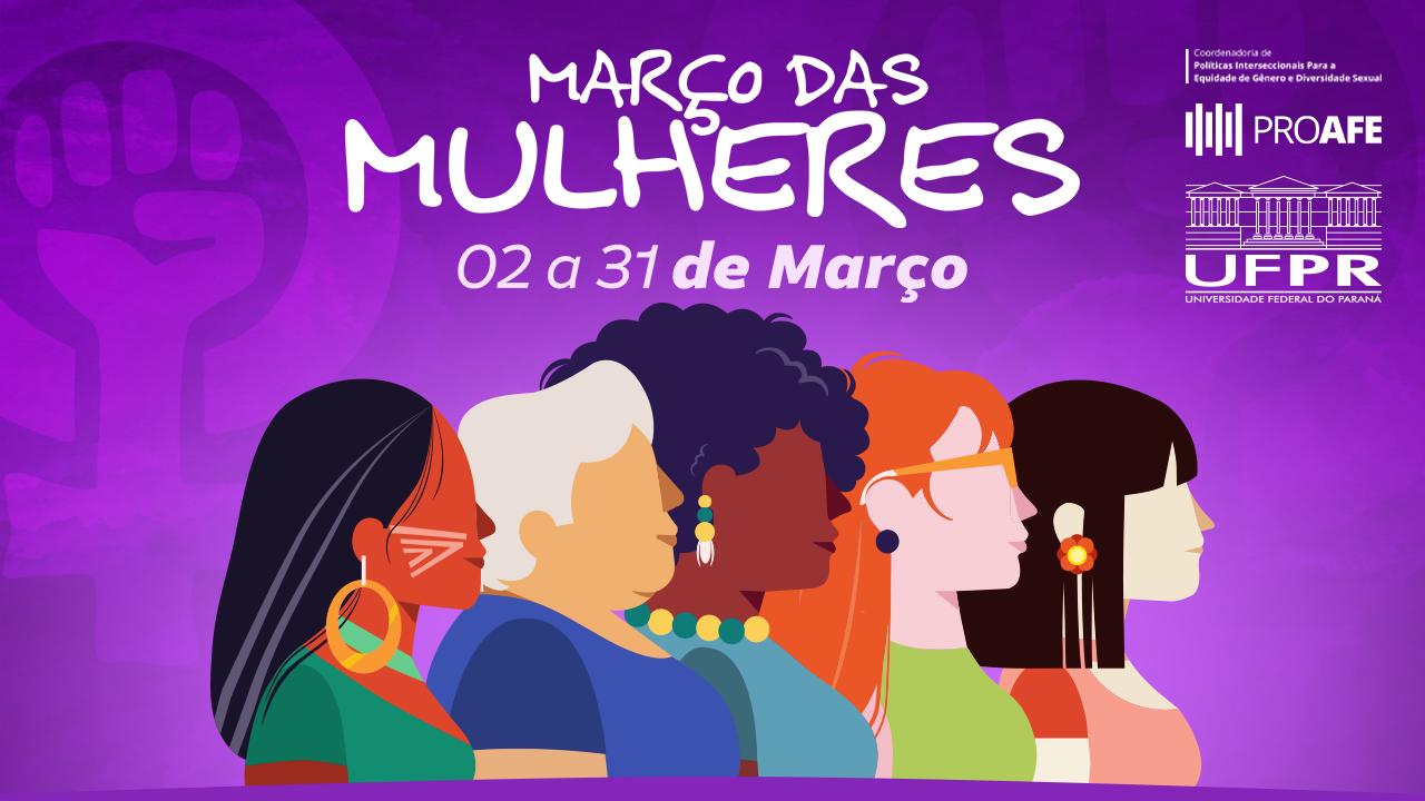UFPR dedica o mês de março a debates sobre mulheres, liderança e permanência estudantil