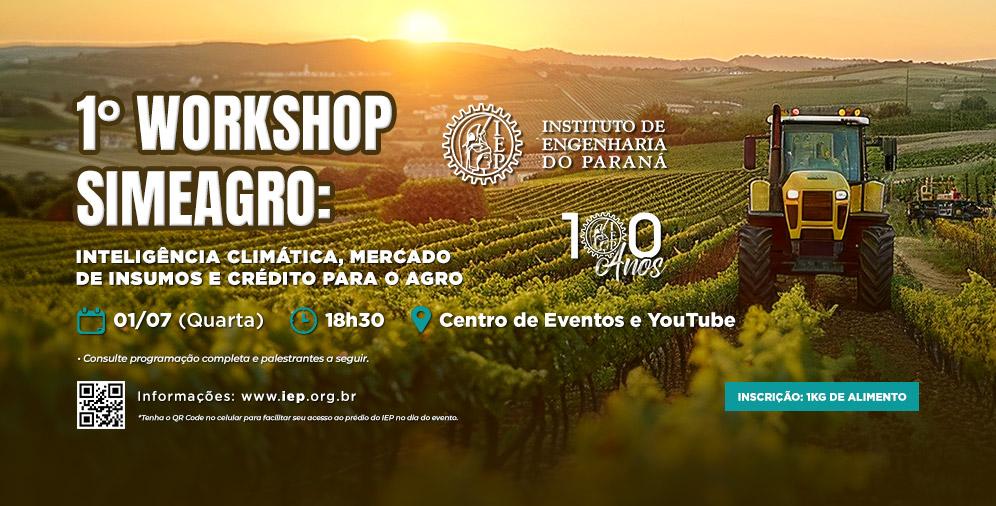 1º Workshop Simeagro: Inteligência Climática, Mercado de Insumos e Crédito para o Agro
